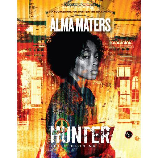 Hunter The Reckoning RPG Alma Maters