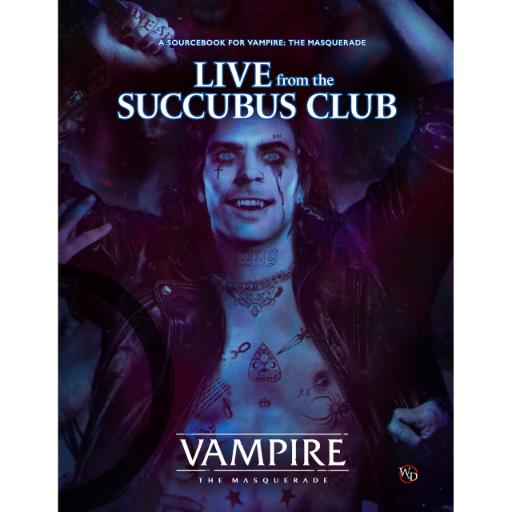 Vampire The Masquerade 5th RPG Live from the Succubus Club
