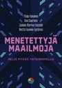 Menetettyjä Maailmoja: Neljä Pitkää Tieteisnovellia