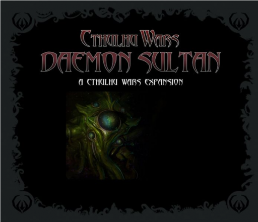 Cthulhu Wars The Daemon Sultan Faction