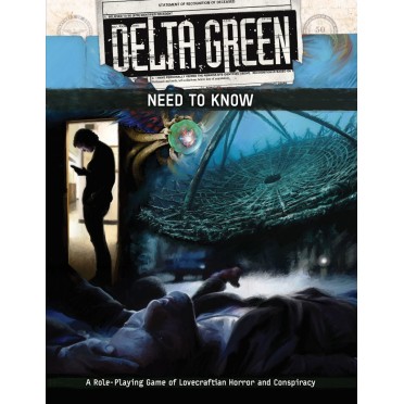 Delta Green Need to Know (+Quickstart rules)