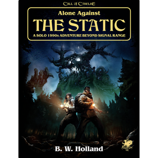 Call Of Cthulhu RPG -  Alone Against the Static