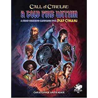 Call of Cthulhu Pulp Cthulhu Cold Fire Within