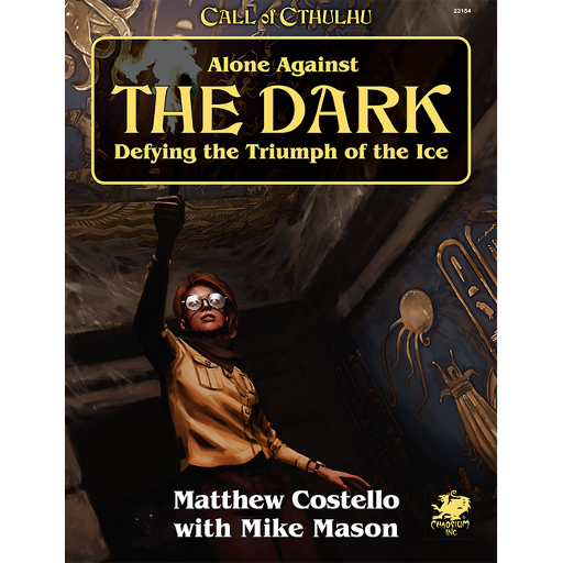 Alone Against the Dark: A Solo Play Call of Cthulhu Mini Campaign