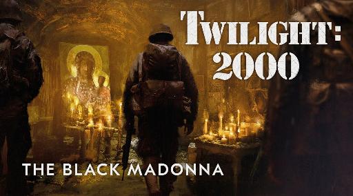Twilight 2000 Black Madonna