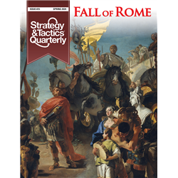 Strategy &amp; Tactics Quarterly 25 Fall of Rome