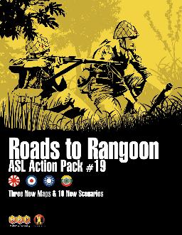 ASL Action Pack 19 Roads to Rangoon