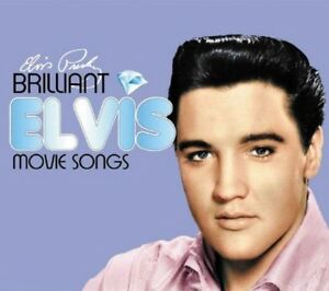 Brilliant Elvis: Movie Songs (2CD Digipak)