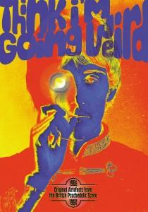 Think I'm Going Weird: Original Artefacts From The Birtish Psychedelic Scene 1966-68 * (5CD Boxset)