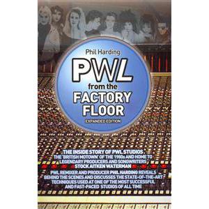 Pwl From The Factory Floor (by Phil Harding) (Kirja Paperback)