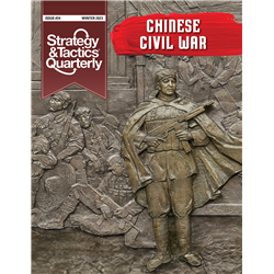 Strategy & Tactics Quarterly 24 The Chinese Civil War