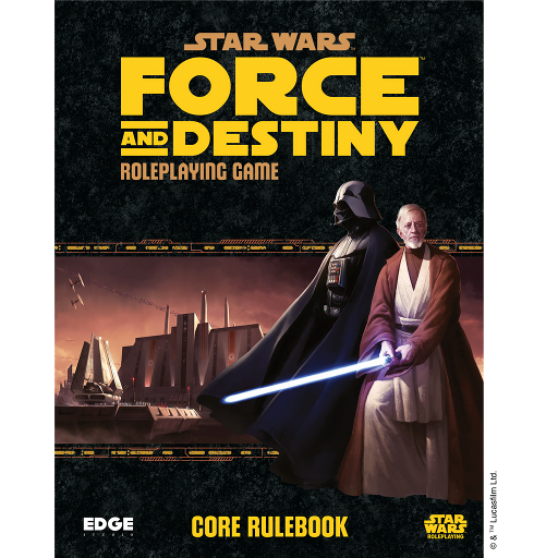 Star Wars: Force and Destiny - Core Rulebook
