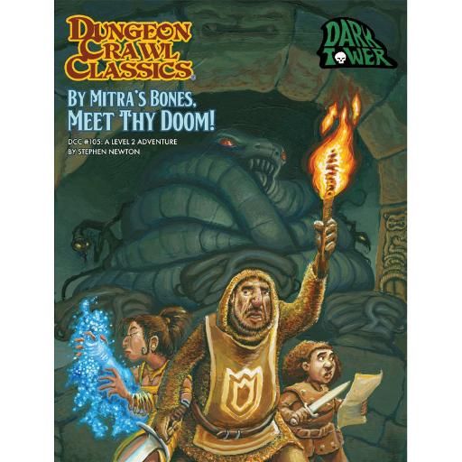 Dungeon Crawl Classics 105 By Mitras Bones Meet thy Doom