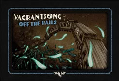 Vagrantsong Off the Rails