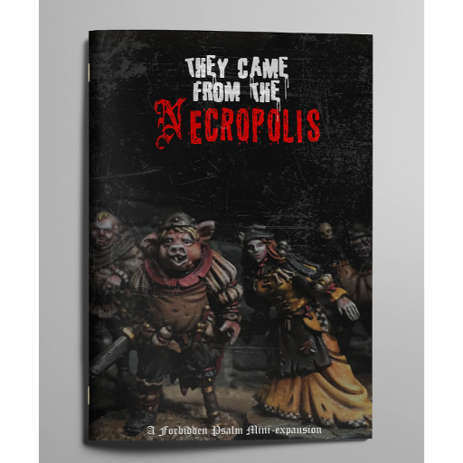 Mörk Borg RPG Forbidden Psalm They Came from the Necropolis