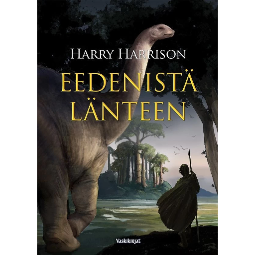 Eedenistä länteen (Harry Harrison, suomennos Tommi Puolakka)