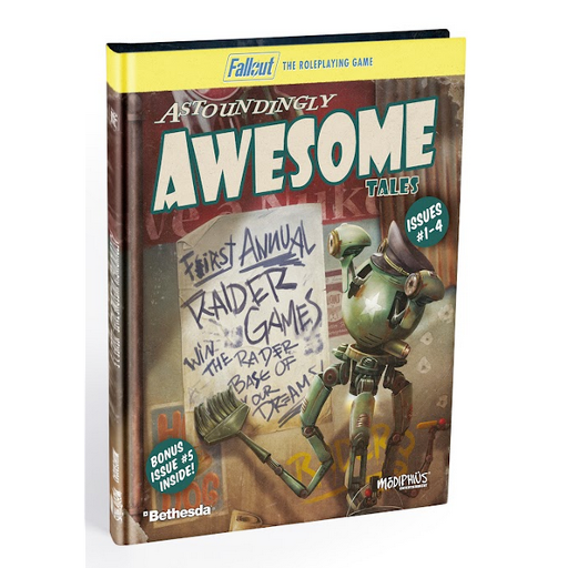 Fallout RPG Astounding Awesome Tales 1-4