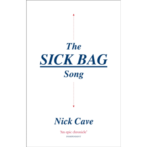The Sick Bag Song Nick Cave
