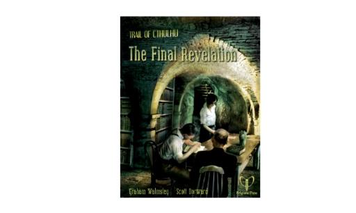 The Trail of Cthulhu The Final Revelation