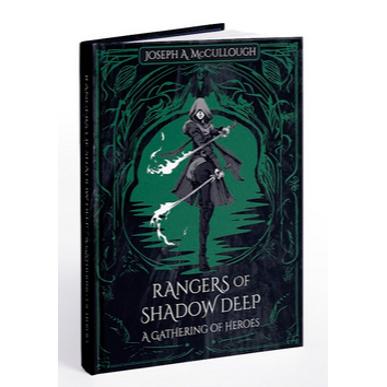 Rangers of Shadow Deep A Gathering of Heroes