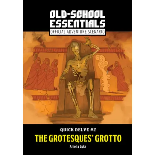 Quick Delve #2 The Grotesques Grotto OSE