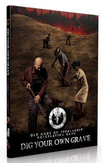 Old Gods of Appalachia RPG Dig Your Own Grave