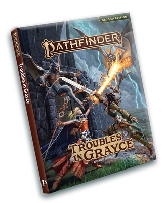 Pathfinder Adventure Troubles in Grayce