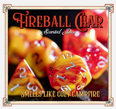 Scented Dice Fireball Char