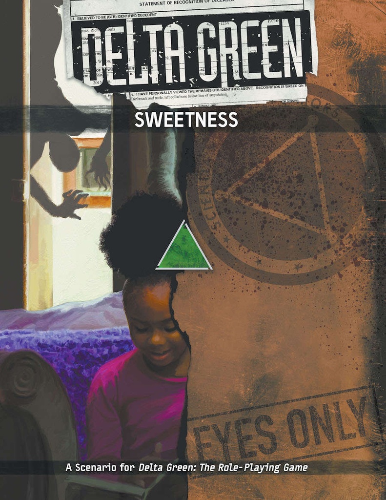 Delta Green Sweetness