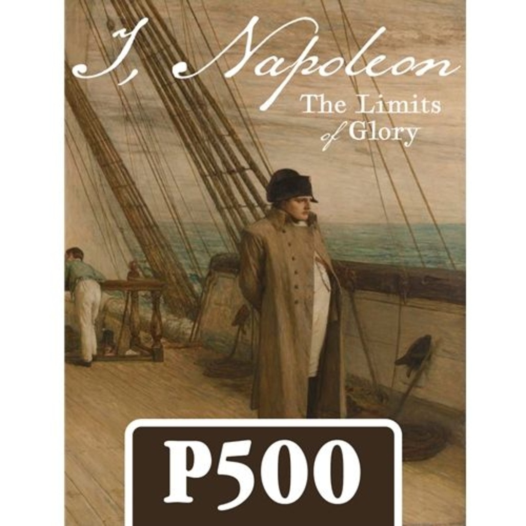 I, Napoleon: The Limits of Glory