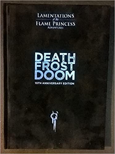 Lamentations of the Flame Princes Adventures - Death Frost Doom 10th Anniversary Edition