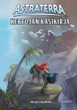 [IS6002] Astraterra: Kertojan Käsikirja