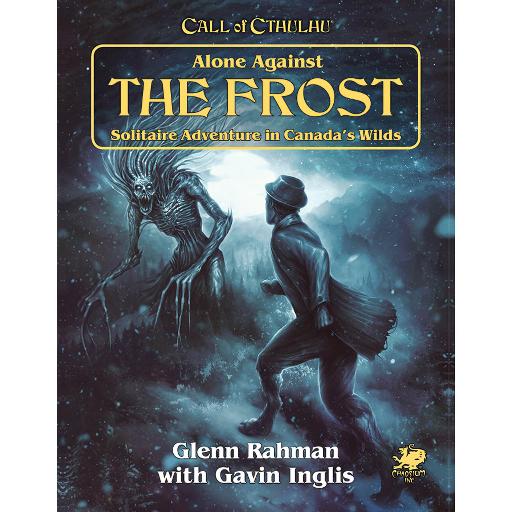 [CHA23164] Call Of Cthulhu RPG -  Alone Against the Frost