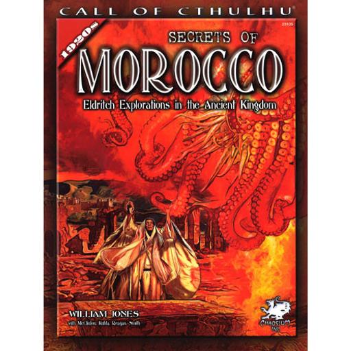[CHA23105] Call Of Cthulhu Secrets of Morocco: Eldritch Explorations in the Ancient Kingdom