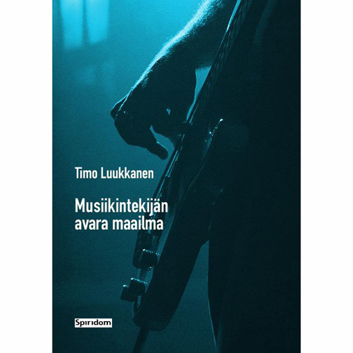 Timo Luukkanen: Musiikintekijän Avara Maailma