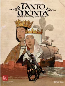 [GMT23P15] Tanto Monta The Rise of Ferdinand and Isabella