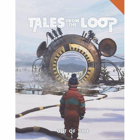 [FLF-TAL006] Tales From The Loop RPG Out Of Time