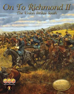 [MMPGCACWOTR2] On to Richmond II: The Union Strikes South