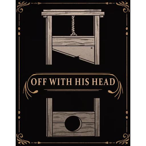[DTZ2025] Off with His Head