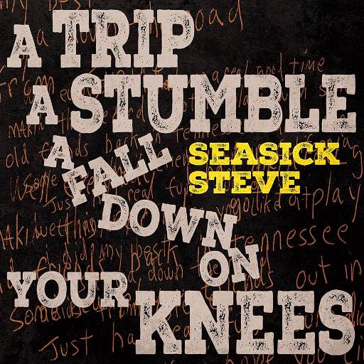 [SOAK473] A Trip A Stumble A Fall Down On Your Knees (CD)