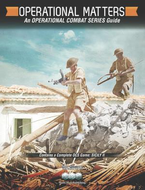 [MMPOCSSICILY] Operational Matters An OCS Guide w/ Sicily II