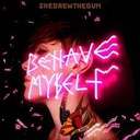 Behave Myself (CD)