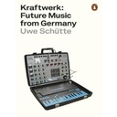 Kraftwerk: Future Music From Germany