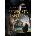 Eedenistä länteen (Harry Harrison, suomennos Tommi Puolakka)
