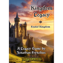 Kingdom Legacy Feudal Kingdom