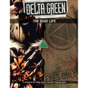 Delta Green The Good Life