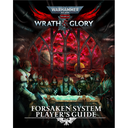 Warhammer 40K Wrath & Glory RPG Forsaken System Players Guide