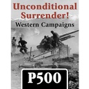 Unconditional Surrender Western Campaigns